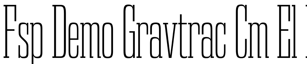 FSP DEMO Gravtrac Cm El Regular font family download free