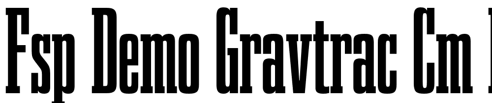 FSP DEMO Gravtrac Cm Rg Bold font family download free