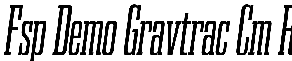 FSP DEMO Gravtrac Cm Rg Italic font family download free