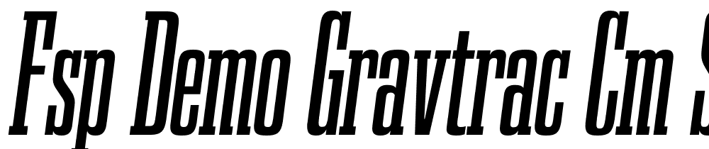 FSP DEMO Gravtrac Cm Sb Italic font family download free