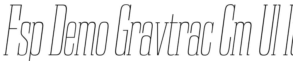 FSP DEMO Gravtrac Cm Ul Italic font family download free