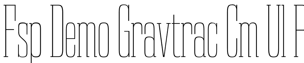 FSP DEMO Gravtrac Cm Ul Regular font family download free