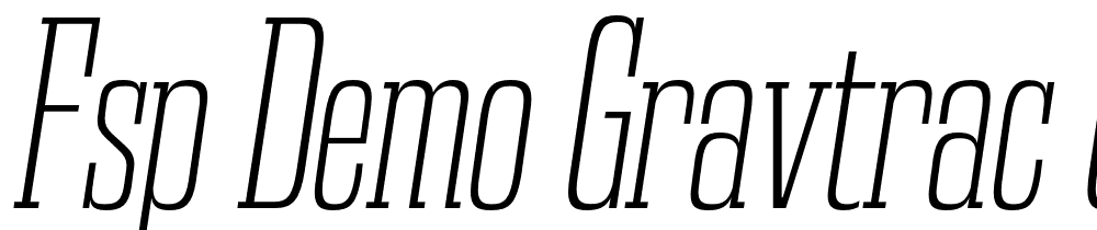 FSP DEMO Gravtrac Cp El Italic font family download free