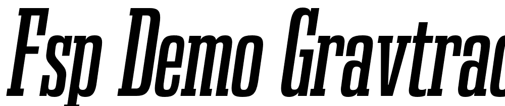 FSP DEMO Gravtrac Cp Sb Italic font family download free