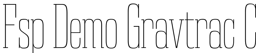 FSP DEMO Gravtrac Cp Ul Regular font family download free