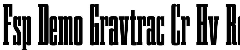 FSP DEMO Gravtrac Cr Hv Regular font family download free