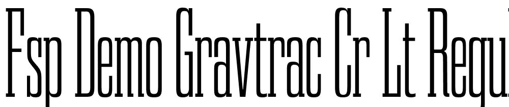 FSP DEMO Gravtrac Cr Lt Regular font family download free