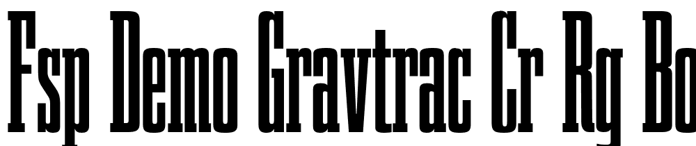 FSP DEMO Gravtrac Cr Rg Bold font family download free