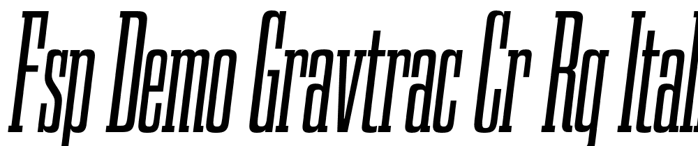 FSP DEMO Gravtrac Cr Rg Italic font family download free