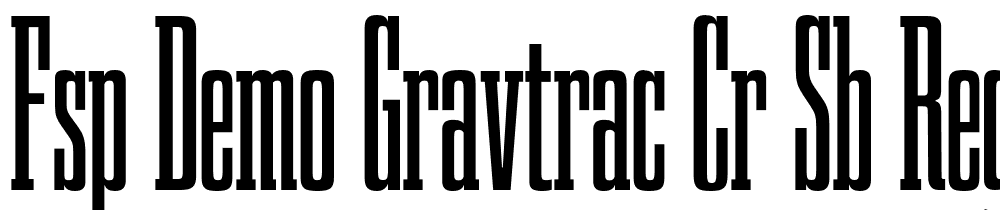 FSP DEMO Gravtrac Cr Sb Regular font family download free