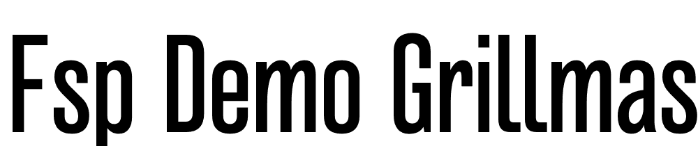 FSP DEMO Grillmaster Cond Regular font family download free