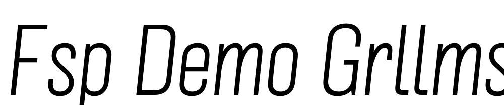 FSP DEMO Grllmstr Nrrw xtLt Italic font family download free