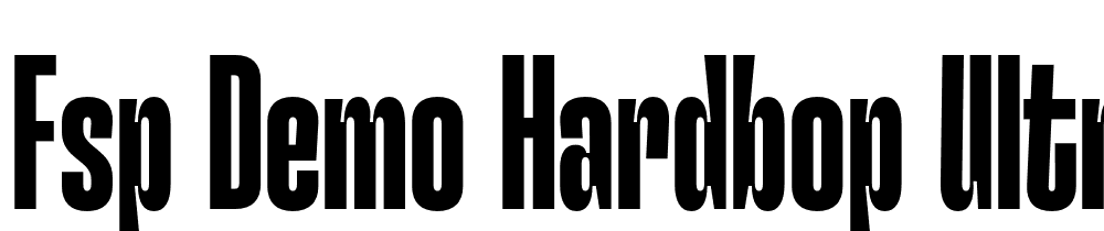 FSP DEMO Hardbop UltraBold Regular font family download free