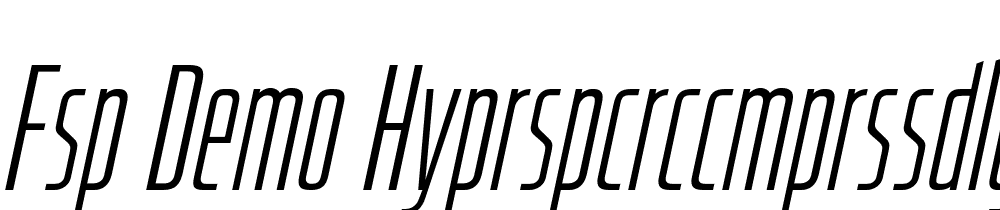 FSP DEMO HyprspcRcCmprssdLght Italic font family download free