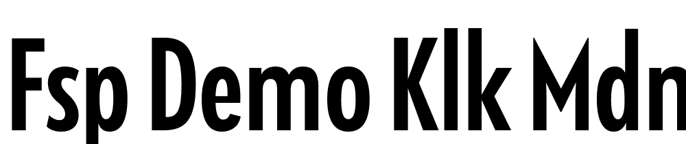 FSP DEMO Klk Mdm Cndnsd Regular font family download free