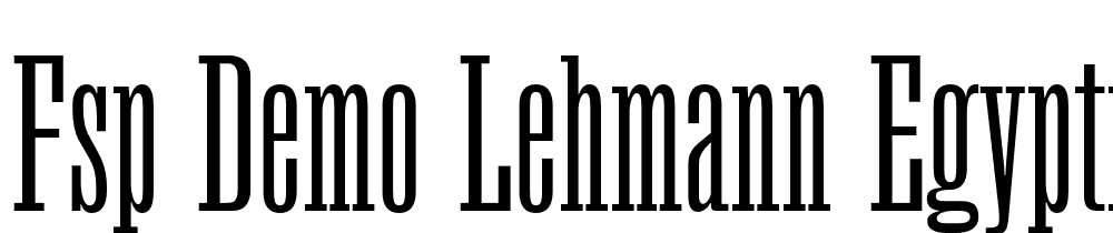 FSP DEMO Lehmann Egyptian Regular font family download free