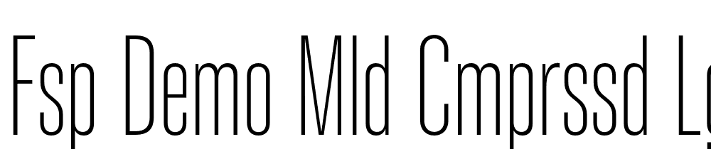 FSP DEMO Mld Cmprssd Lght Regular font family download free