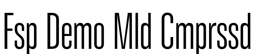 FSP DEMO Mld Cmprssd Mdm Regular font family download free