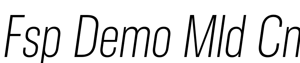 FSP DEMO Mld Cndnsd Lght Italic font family download free