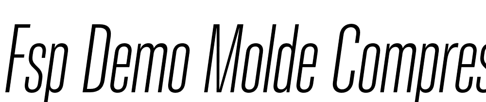 FSP DEMO Molde Compressed Italic font family download free