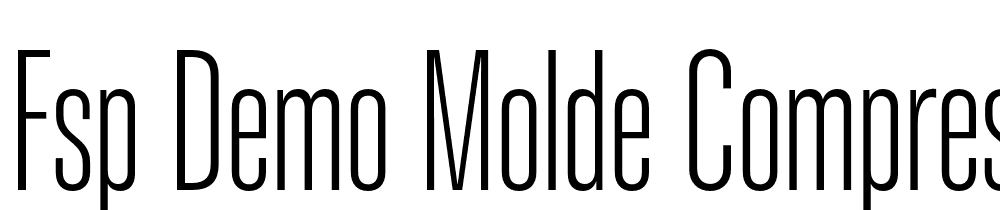 FSP DEMO Molde Compressed Regular font family download free