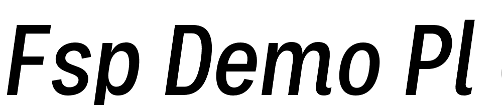 FSP DEMO Pl Cndnsd Mdm tlc Regular font family download free