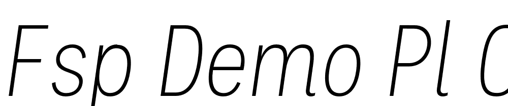 FSP DEMO Pl Cndnsd xlght tlc Regular font family download free