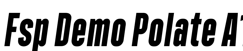 FSP DEMO Polate A1 Black Italic font family download free