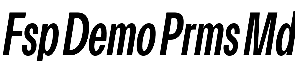 FSP DEMO Prms Mdm Cndnsd tlc Regular font family download free