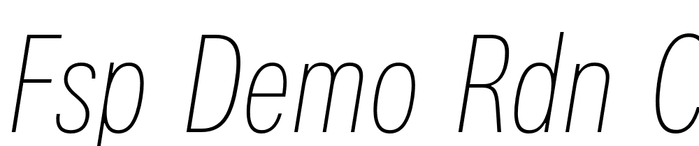 FSP DEMO rdn Cmprssd Thn Italic font family download free