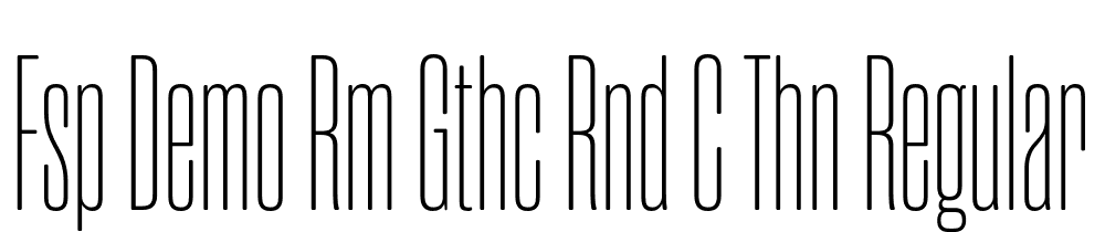 FSP DEMO Rm Gthc Rnd C Thn Regular font family download free