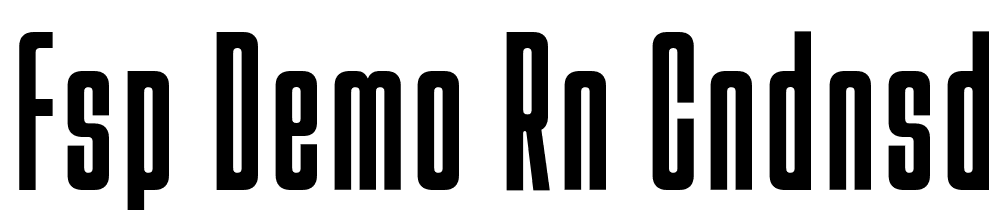 FSP DEMO rn Cndnsd Rglr Regular font family download free