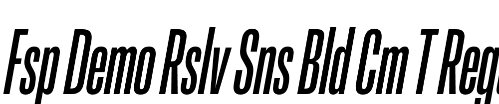 FSP DEMO Rslv Sns Bld Cm t Regular font family download free