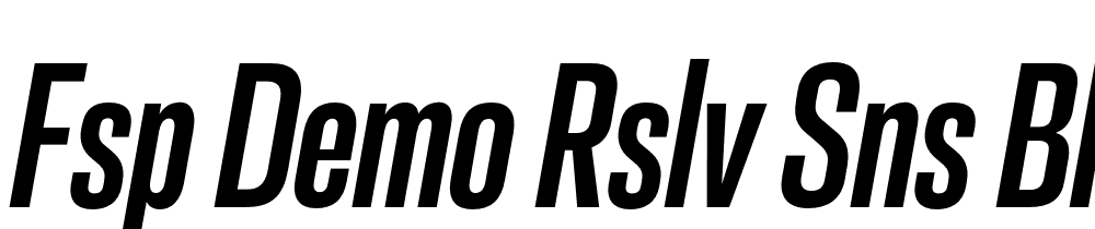 FSP DEMO Rslv Sns Bld Cn t Regular font family download free