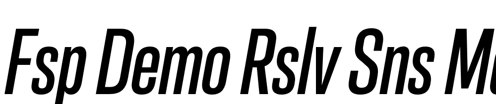 FSP DEMO Rslv Sns Mdm Cn t Regular font family download free