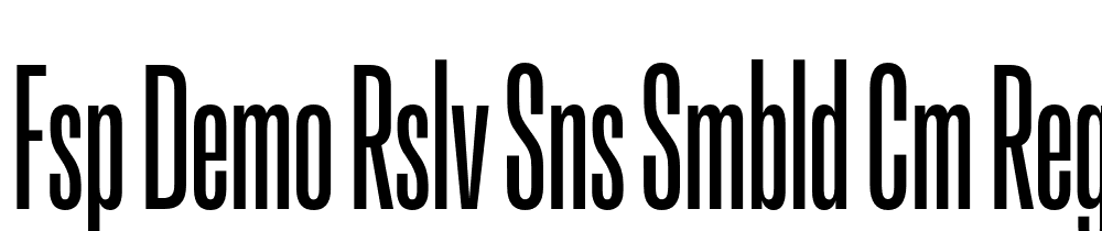 FSP DEMO Rslv Sns Smbld Cm Regular font family download free