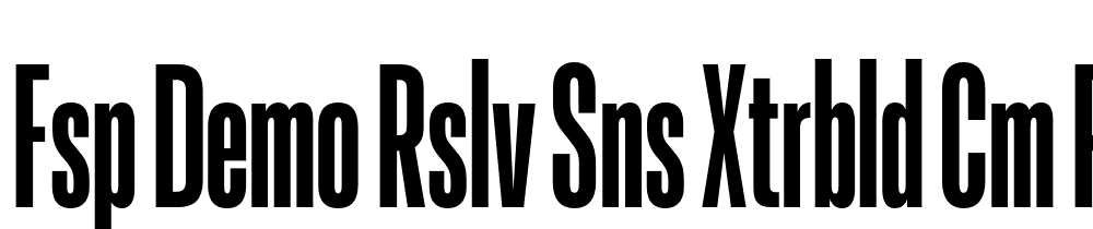 FSP DEMO Rslv Sns xtrbld Cm Regular font family download free