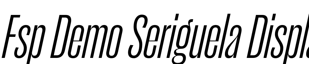 FSP DEMO Seriguela Display It Regular font family download free