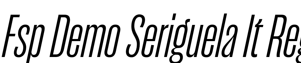 FSP DEMO Seriguela It Regular font family download free