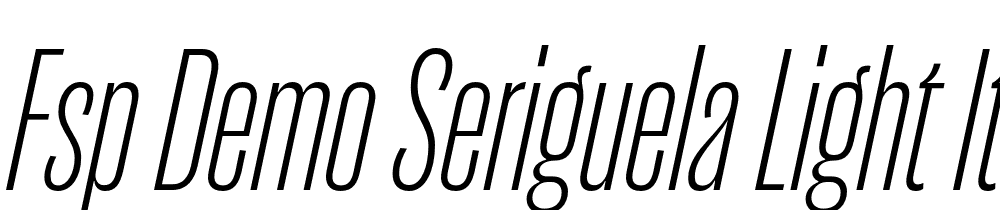 FSP DEMO Seriguela Light It Regular font family download free