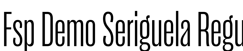 FSP DEMO Seriguela Regular font family download free