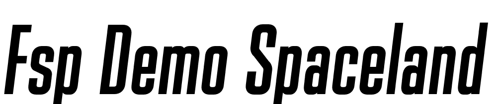 FSP DEMO Spaceland Eight Italic font family download free