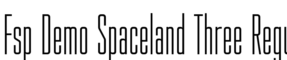 FSP DEMO Spaceland Three Regular font family download free