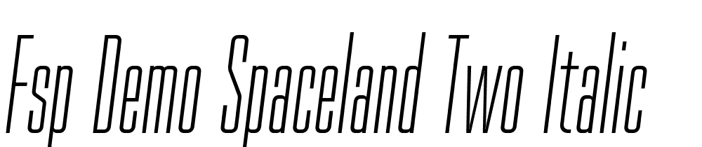 FSP DEMO Spaceland Two Italic font family download free