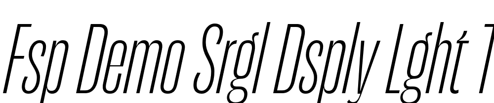 FSP DEMO Srgl Dsply Lght t Regular font family download free