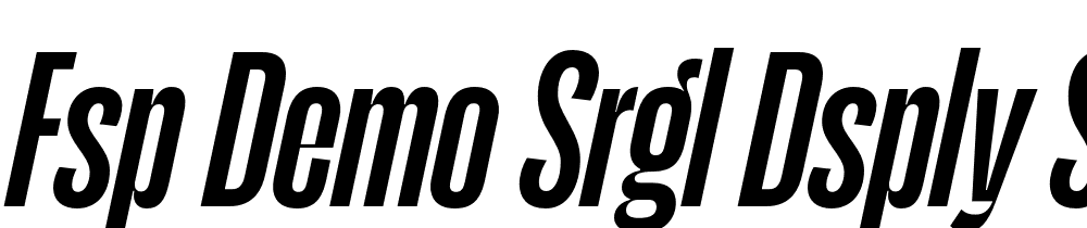 FSP DEMO Srgl Dsply SmBld t Regular font family download free