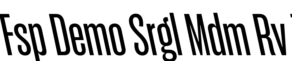 FSP DEMO Srgl Mdm Rv t Regular font family download free