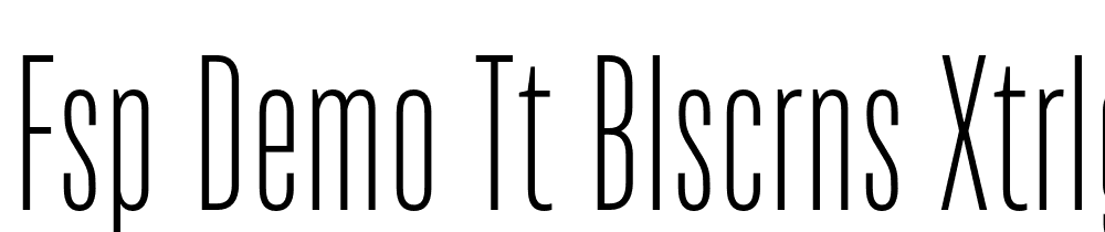 FSP DEMO TT Blscrns xtrLght Regular font family download free