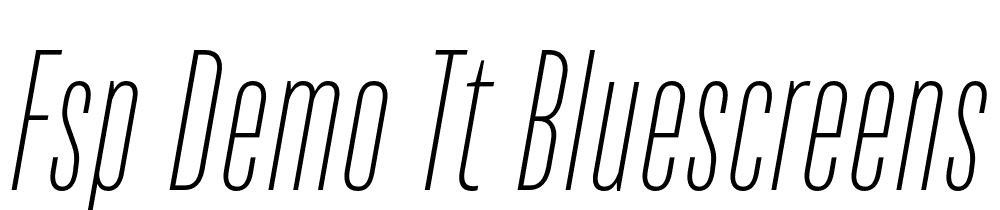 FSP DEMO TT Bluescreens Thin Italic font family download free