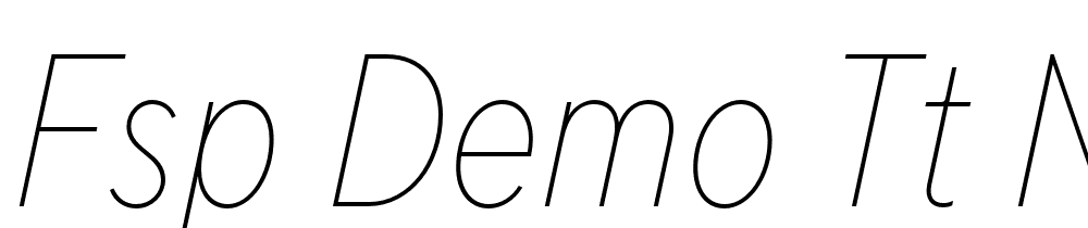 FSP DEMO TT Nrms Pr Cnd Thn Italic font family download free